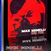 Der musikalische text I'M SO ON von MAX MINELLI ist auch in dem Album vorhanden Max pain (1999)