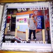 Der musikalische text N'S ON MY BLOCK von MAX MINELLI ist auch in dem Album vorhanden Me and my hustle (2004)