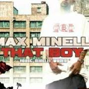 Der musikalische text WAR POTNUH von MAX MINELLI ist auch in dem Album vorhanden That boy (2004)