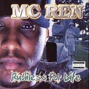 Der musikalische text ALL THE SAME von MC REN ist auch in dem Album vorhanden Ruthless for life (1998)