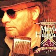 Der musikalische text THINGS AREN'T FUNNY ANYMORE von MERLE HAGGARD ist auch in dem Album vorhanden For the record: 43 legendary hits (1999)