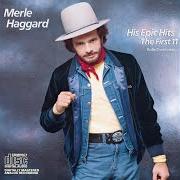 Der musikalische text IF YOU HATED ME von MERLE HAGGARD ist auch in dem Album vorhanden Going where the lonely go/that's the way love goes