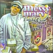 Der musikalische text FOR THE ONERS (REMIX) von MESSY MARV ist auch in dem Album vorhanden Cake & ice cream (2008)