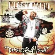 Der musikalische text OH NO PT.2 von MESSY MARV ist auch in dem Album vorhanden Disobayish (2004)