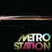 Der musikalische text CONTROL von METRO STATION ist auch in dem Album vorhanden Metro station (2007)