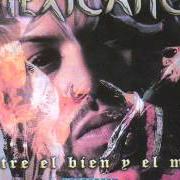Der musikalische text COJELO SUAVE von MEXICANO 777 ist auch in dem Album vorhanden Entre el bien y el mal (1998)