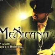 Der musikalische text MADRE NO LLORES von MEXICANO 777 ist auch in dem Album vorhanden Pa' la kalle 1972 the beginning... (2007)