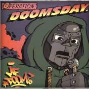 Der musikalische text ? von MF DOOM ist auch in dem Album vorhanden Operation: doomsday (1999)
