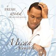 Der musikalische text MARVELOUS von MICAH STAMPLEY ist auch in dem Album vorhanden A fresh wind - the second sound... (2006)