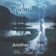 Der musikalische text ANOTHER RETURN von MIDNATTSOL ist auch in dem Album vorhanden Where twilight dwells (2005)