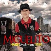 Der musikalische text MADRE von MIGUELITO ist auch in dem Album vorhanden Nadie sabe lo que tiene (2011)