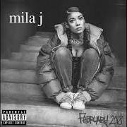 Der musikalische text JUST LIKE THAT von MILA J ist auch in dem Album vorhanden March 2018 (2018)