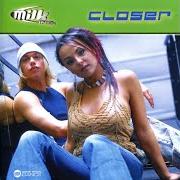 Der musikalische text CLOSER von MILK INC. ist auch in dem Album vorhanden Closer (2003)