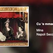 Der musikalische text CARMELA von MINA ist auch in dem Album vorhanden Napoli secondo estratto (2003)