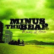 Der musikalische text MICHIO'S DEATH DRIVE von MINUS THE BEAR ist auch in dem Album vorhanden Menos el oso (2005)