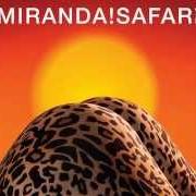 Der musikalische text MIRO LA VIDA PASAR von MIRANDA ist auch in dem Album vorhanden Safari (2014)