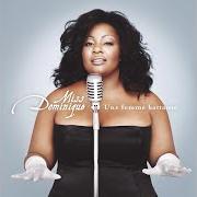 Der musikalische text CALLING YOU von MISS DOMINIQUE ist auch in dem Album vorhanden Une femme battante (2006)