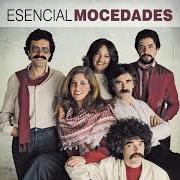 Der musikalische text CHARANGO von MOCEDADES ist auch in dem Album vorhanden Esencial mocedades (2013)
