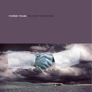 Der musikalische text PAPER THIN WALLS von MODEST MOUSE ist auch in dem Album vorhanden The moon & antarctica (2000)