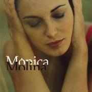 Der musikalische text Y DE QUÉ MANERA von MONICA MOLINA ist auch in dem Album vorhanden Tu despedida (1999)