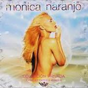 Der musikalische text LAS CAMPANAS DEL AMOR von MONICA NARANJO ist auch in dem Album vorhanden Colección privada
