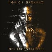 Der musikalische text NANA von MONICA NARANJO ist auch in dem Album vorhanden Mes excentricités: vol. 1 (2019)