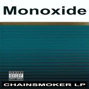 Der musikalische text DRIVE THRU von MONOXIDE CHILD ist auch in dem Album vorhanden Chainsmoker lp (2004)