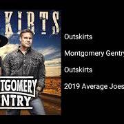 Der musikalische text JOE SIX-PACK von MONTGOMERY GENTRY ist auch in dem Album vorhanden Outskirts (2019)