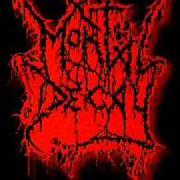 Der musikalische text BRUTALIZED AND DEFILED von MORTAL DECAY ist auch in dem Album vorhanden Forensic (2002)