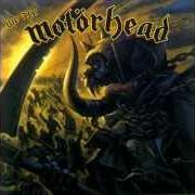 Der musikalische text WAKE THE DEAD von MOTORHEAD ist auch in dem Album vorhanden We are motorhead (2000)