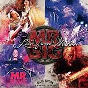 Der musikalische text OPEN YOUR EYES von MR. BIG ist auch in dem Album vorhanden Live from milan (2018)