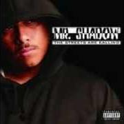 Der musikalische text GANGSTA GANGSTAS von MR. SHADOW ist auch in dem Album vorhanden The streets are kalling (2006)