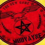 Der musikalische text THE HATE IN ME von MUDVAYNE ist auch in dem Album vorhanden The new game (2008)