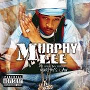Der musikalische text HOW MANY KIDS YOU GOT (INTERLUDE) von MURPHY LEE ist auch in dem Album vorhanden Murphy's law