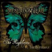 Der musikalische text OUR APOLOGIES von MUSHROOMHEAD ist auch in dem Album vorhanden The righteous & the butterfly (2014)