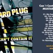 Der musikalische text LIFE IS TOO SHORT von MUSTARD PLUG ist auch in dem Album vorhanden In black and white (2007)