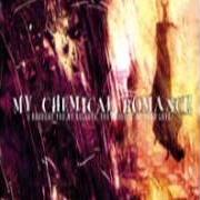 Der musikalische text HEADFIRST FOR HALOS von MY CHEMICAL ROMANCE ist auch in dem Album vorhanden I brought you my bullets, you brought me your love (2002)