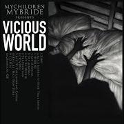 Der musikalische text THE FOUNTAIN von MYCHILDREN MYBRIDE ist auch in dem Album vorhanden Vicious world (2017)