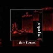 Der musikalische text NUIT BLANCHE von MYPOLLUX ist auch in dem Album vorhanden Trouble amarante (2004)