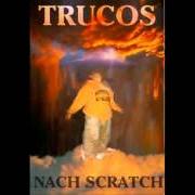 Der musikalische text ORDEN MUNDIAL von NACH SCRATCH ist auch in dem Album vorhanden Trucos (1997)