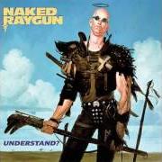 Der musikalische text UNDERSTAND? von NAKED RAYGUN ist auch in dem Album vorhanden Understand? (1989)