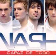 Der musikalische text LO HARÉ POR TI von NASH ist auch in dem Album vorhanden Capaz de todo (2006)