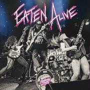 Der musikalische text GO MOTHERFUCKER GO von NASHVILLE PUSSY ist auch in dem Album vorhanden Eaten alive (2021)