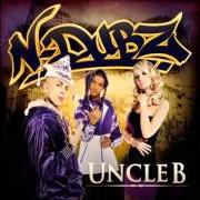 Der musikalische text WOULDN'T YOU von N-DUBZ ist auch in dem Album vorhanden Uncle b (2008)