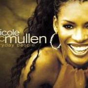 Der musikalische text MESSAGE FOR YA von NICOLE C. MULLEN ist auch in dem Album vorhanden Everyday people (2004)