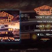 Der musikalische text DON'T LET UP von NIGHT RANGER ist auch in dem Album vorhanden Don't let up (2017)