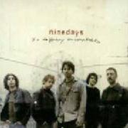 Der musikalische text EVERYTHING von NINE DAYS ist auch in dem Album vorhanden So happily unsatisfied (2002)