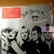 Der musikalische text SPIDERWEBS von NO DOUBT ist auch in dem Album vorhanden The singles 1992-2003 (2003)