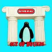 Der musikalische text BEAT 'EM DOWN von NO FUN AT ALL ist auch in dem Album vorhanden Out of bounds (1996)