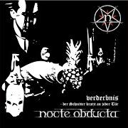 Der musikalische text EL CHUKKS TAVERNE von NOCTE OBDUCTA ist auch in dem Album vorhanden Verderbnis - der schnitter kratzt an jeder tür (2011)